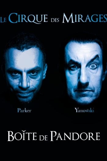 Le cirque des mirages : la boite de pandore